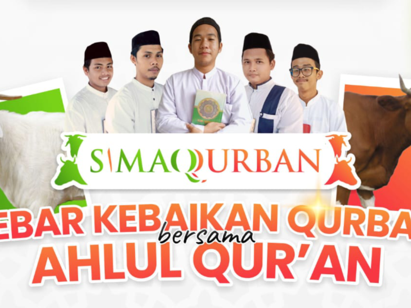 SIMAQ Membuka Pendaftaran Tebar Kebaikan Qurban Bersama Ahlul Qur’an 1445H